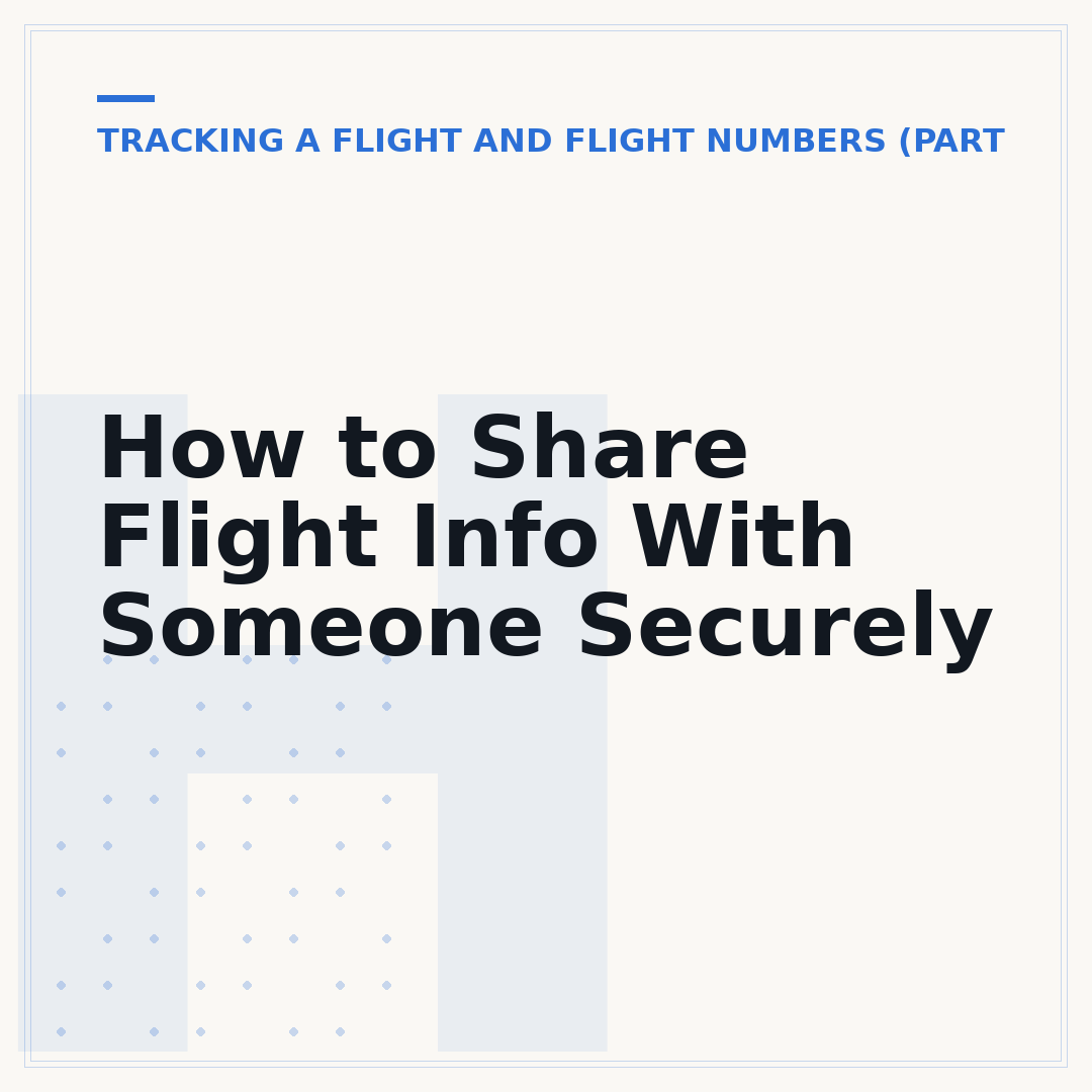 How to Share Flight Info With Someone Securely