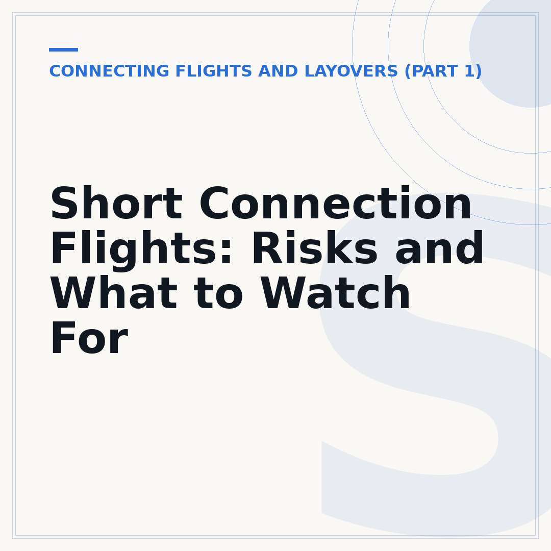 Short Connection Flights: Risks and What to Watch For