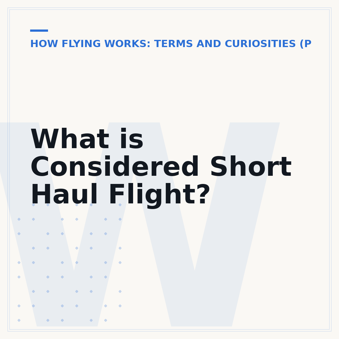 What is Considered Short Haul Flight?