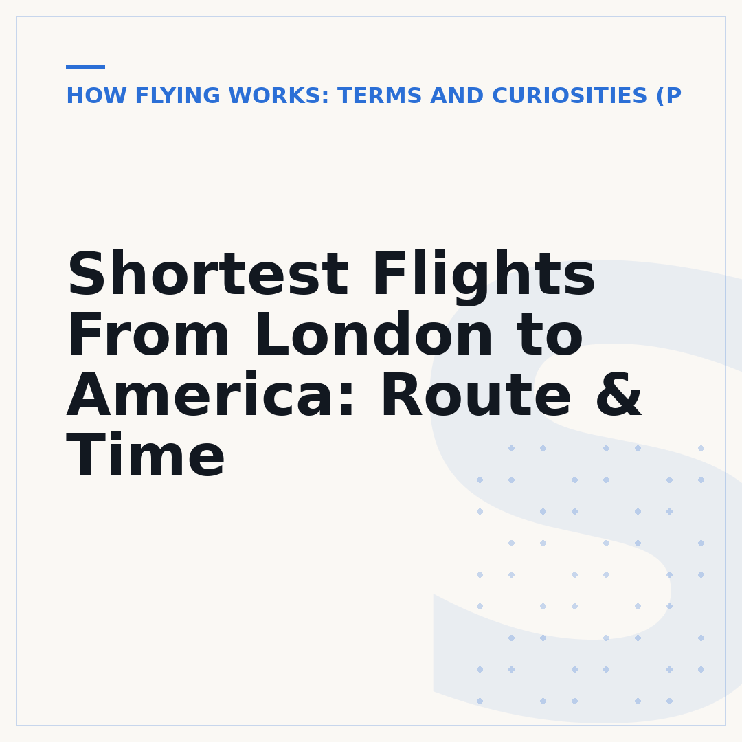 Shortest Flights From London to America: Route & Time