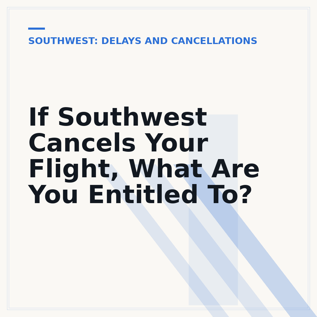 If Southwest Cancels Your Flight, What Are You Entitled To?