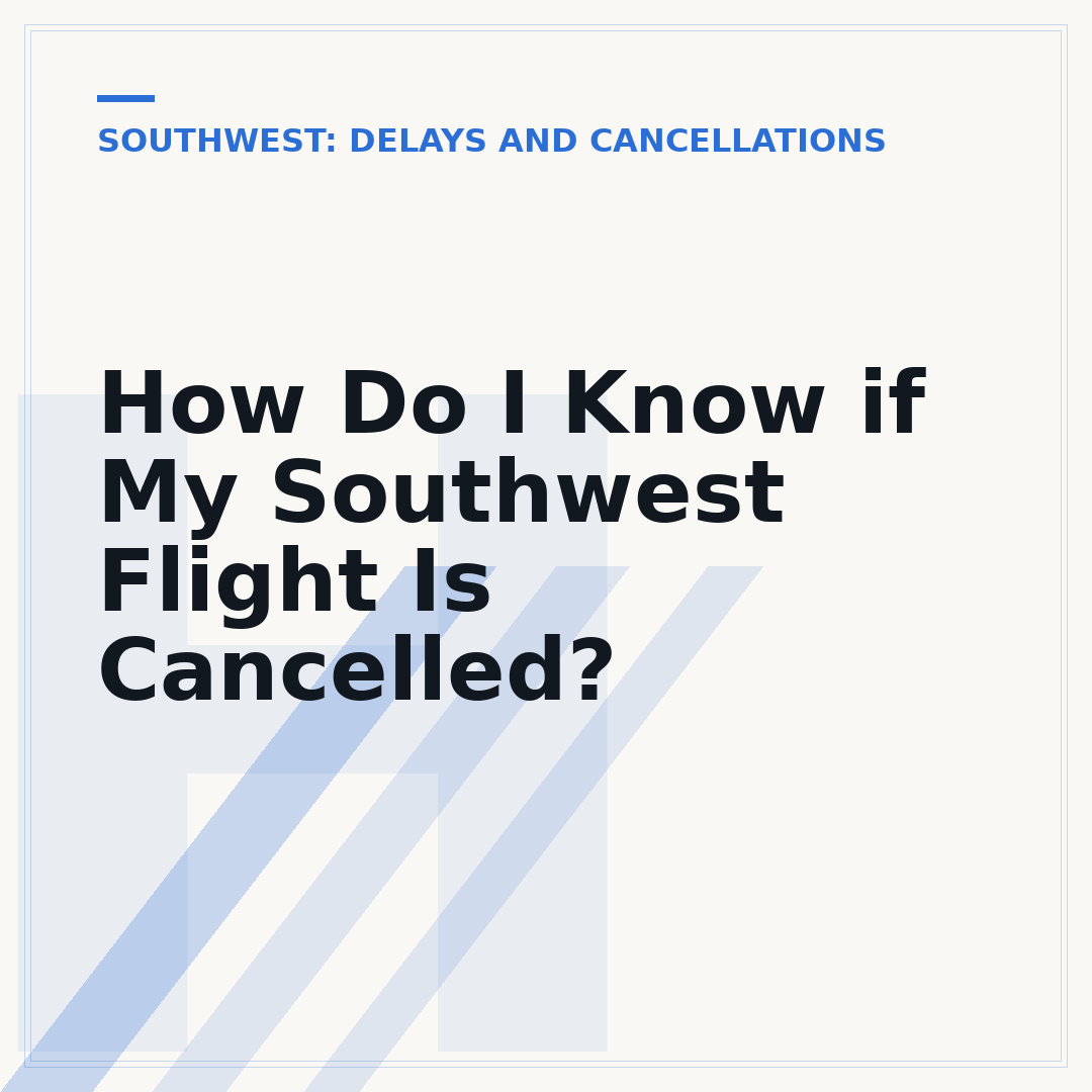 How Do I Know if My Southwest Flight Is Cancelled?
