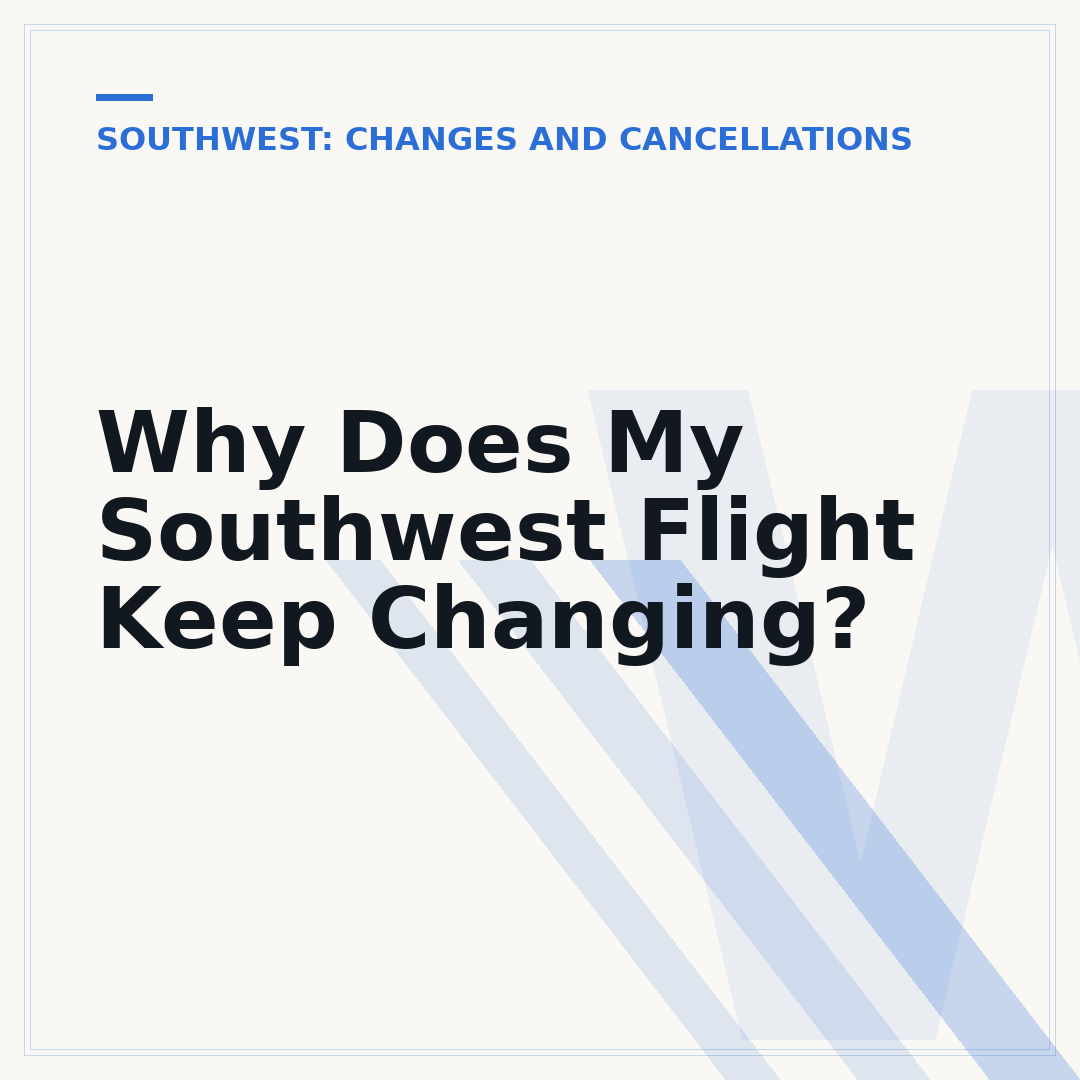 Why Does My Southwest Flight Keep Changing?