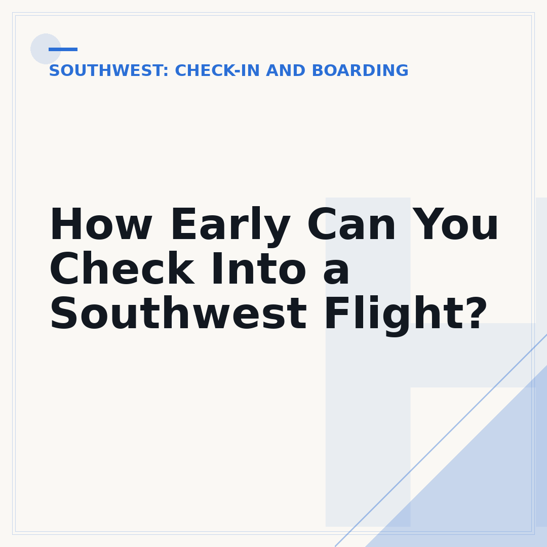 How Early Can You Check Into a Southwest Flight?