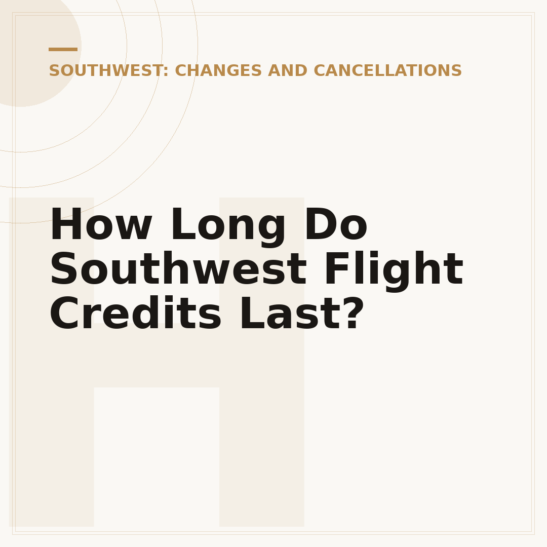 How Long Do Southwest Flight Credits Last?