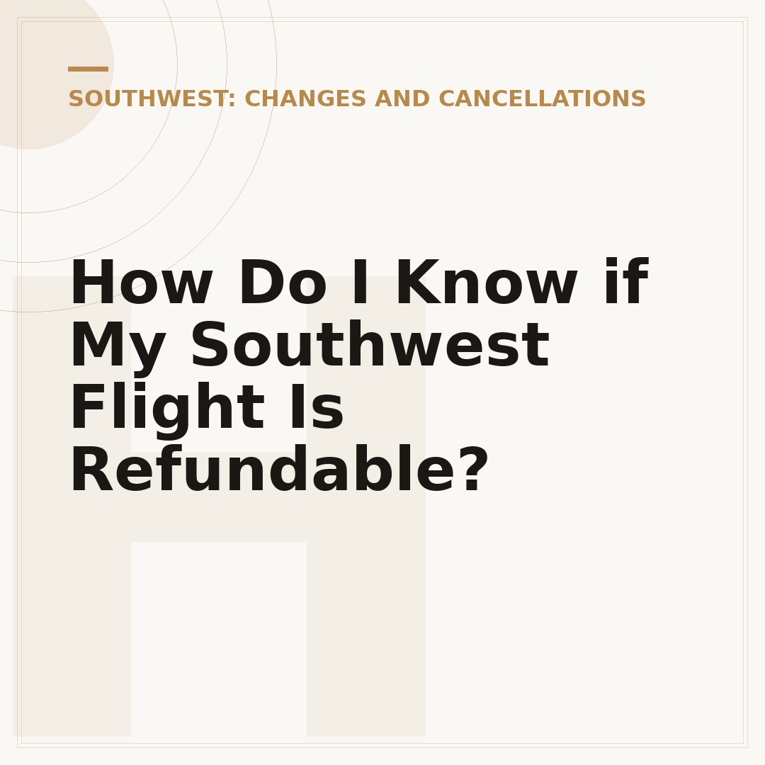 How Do I Know if My Southwest Flight Is Refundable?