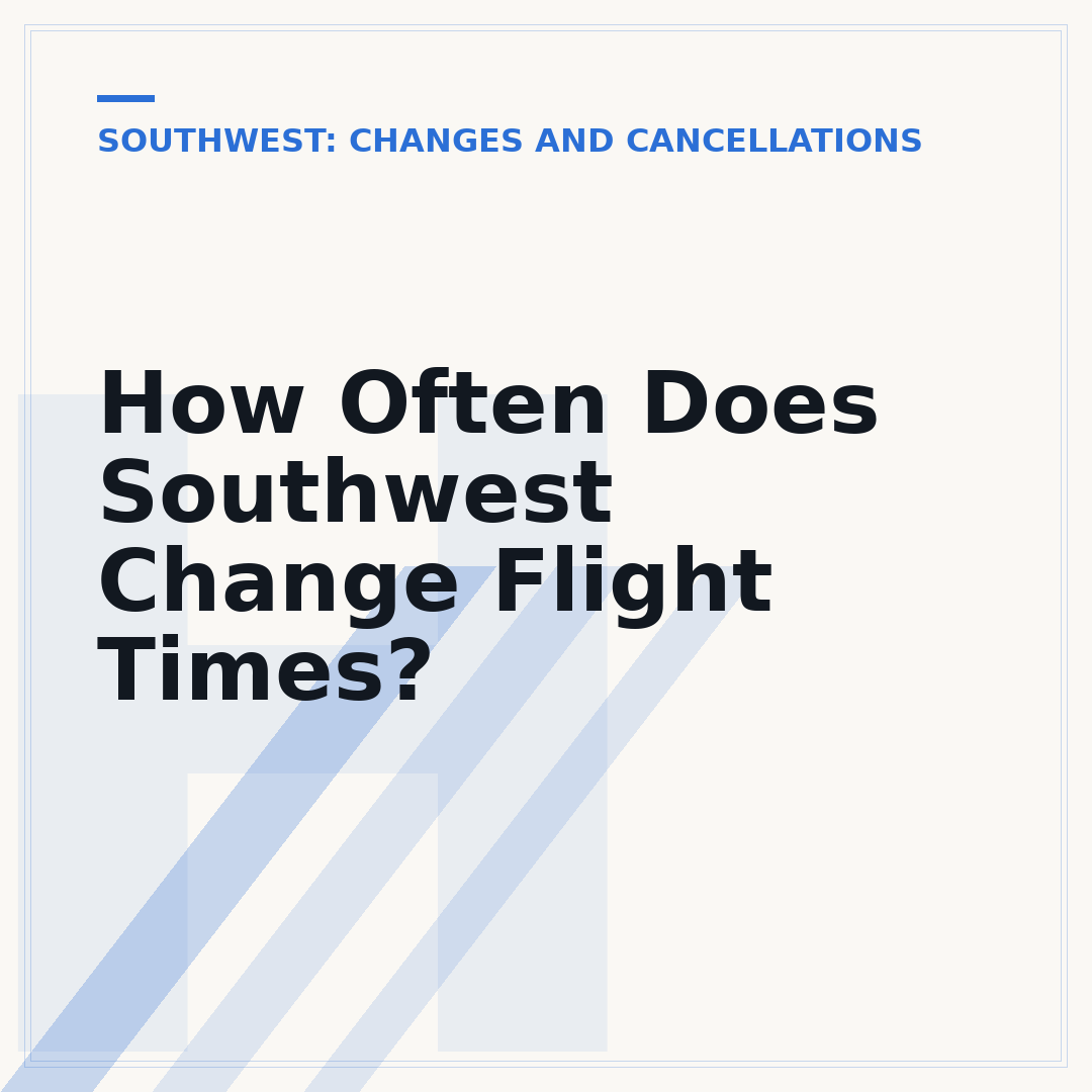 How Often Does Southwest Change Flight Times?