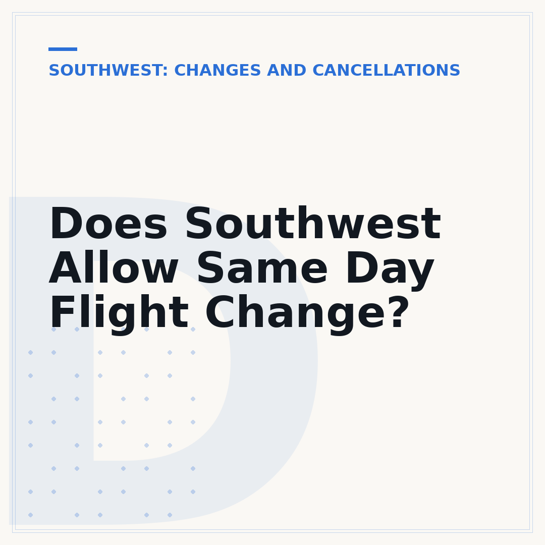 Does Southwest Allow Same Day Flight Change?