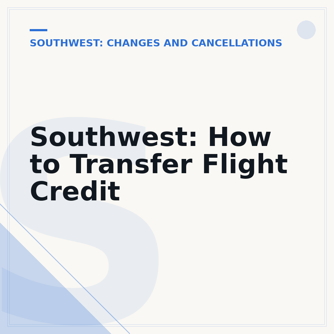 Southwest: How to Transfer Flight Credit