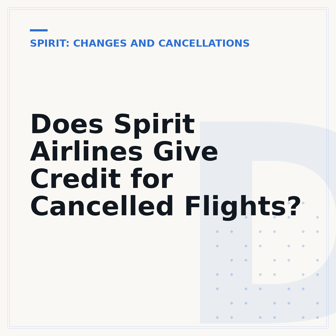 Does Spirit Airlines Give Credit for Cancelled Flights?