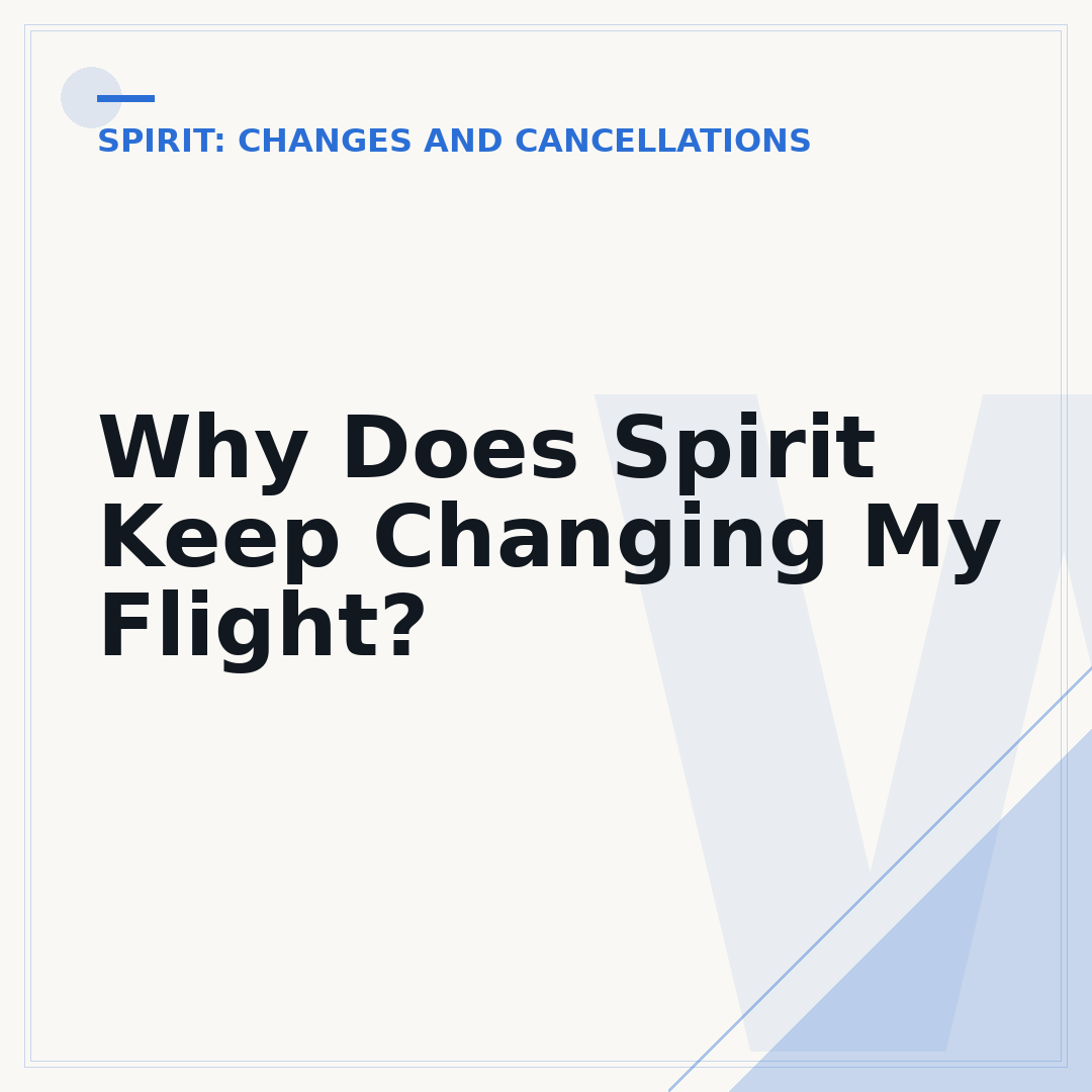 Why Does Spirit Keep Changing My Flight?