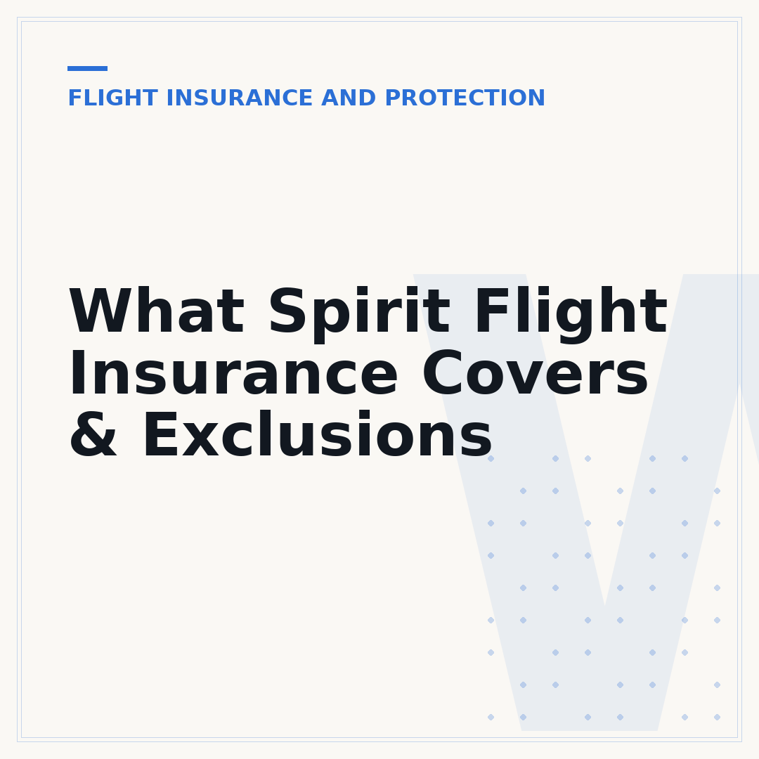 What Spirit Flight Insurance Covers & Exclusions