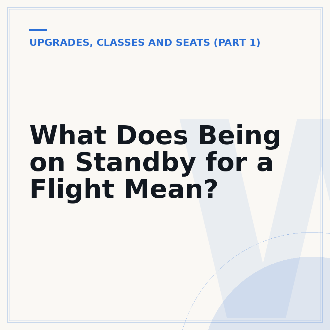 What Does Being on Standby for a Flight Mean?