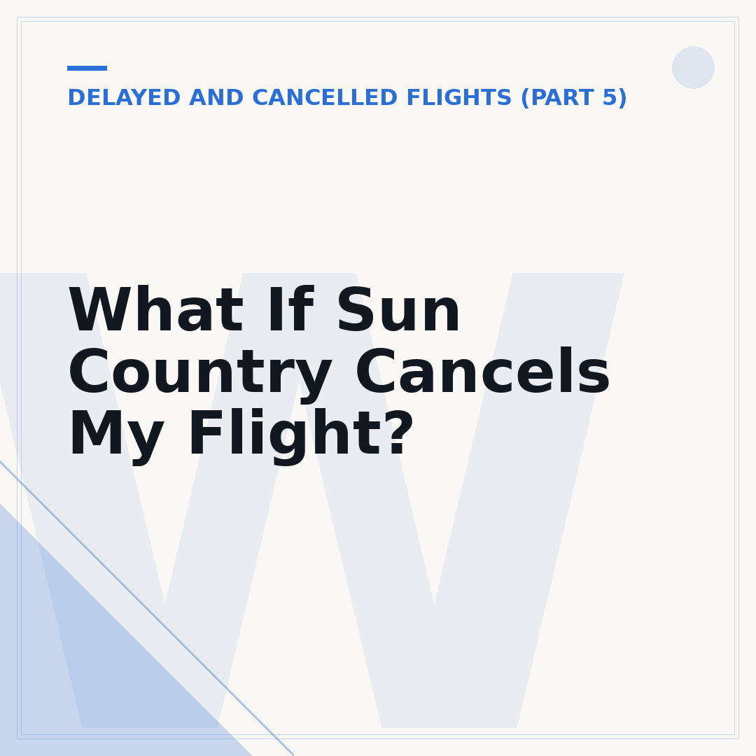 What If Sun Country Cancels My Flight?