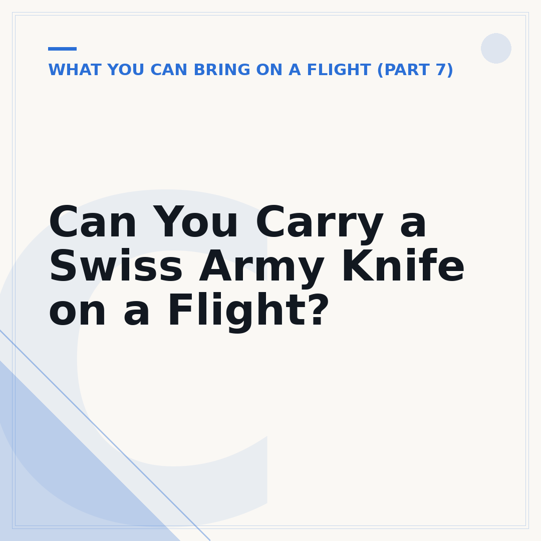 Can You Carry a Swiss Army Knife on a Flight?