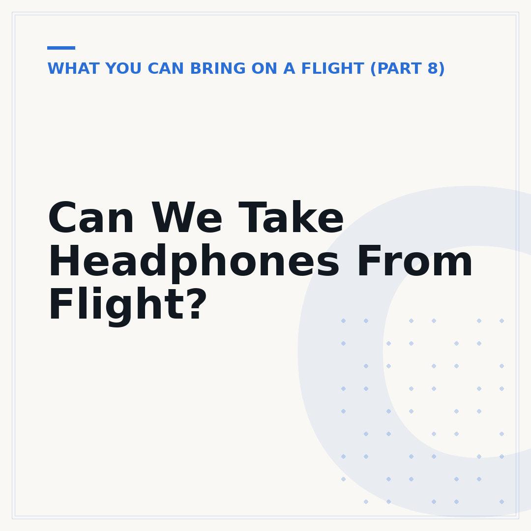 Can We Take Headphones From Flight?