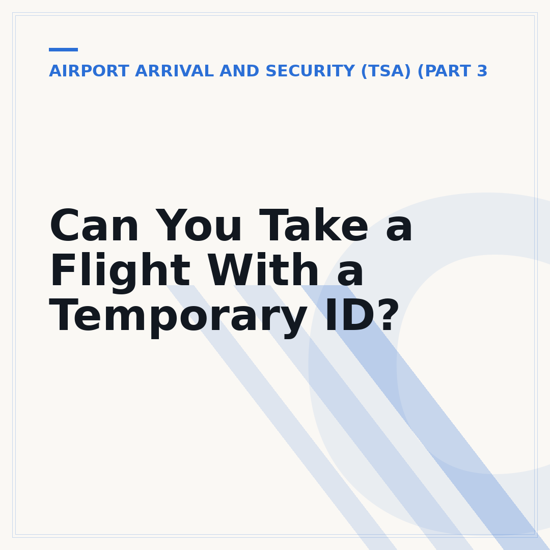 Can You Take a Flight With a Temporary ID?