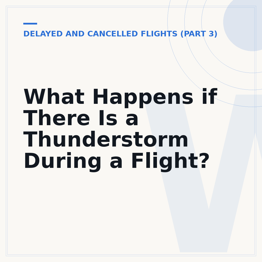 What Happens if There Is a Thunderstorm During a Flight?