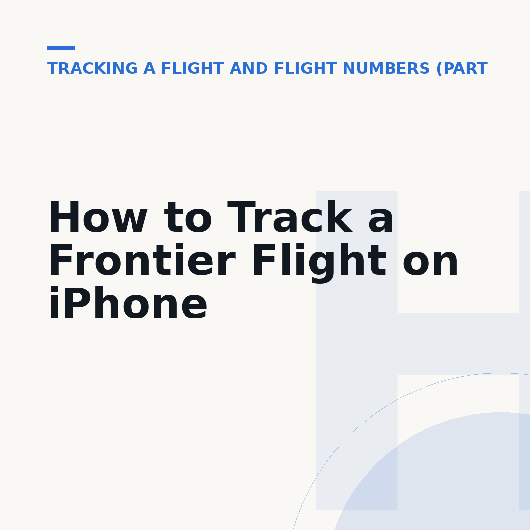 How to Track a Frontier Flight on iPhone