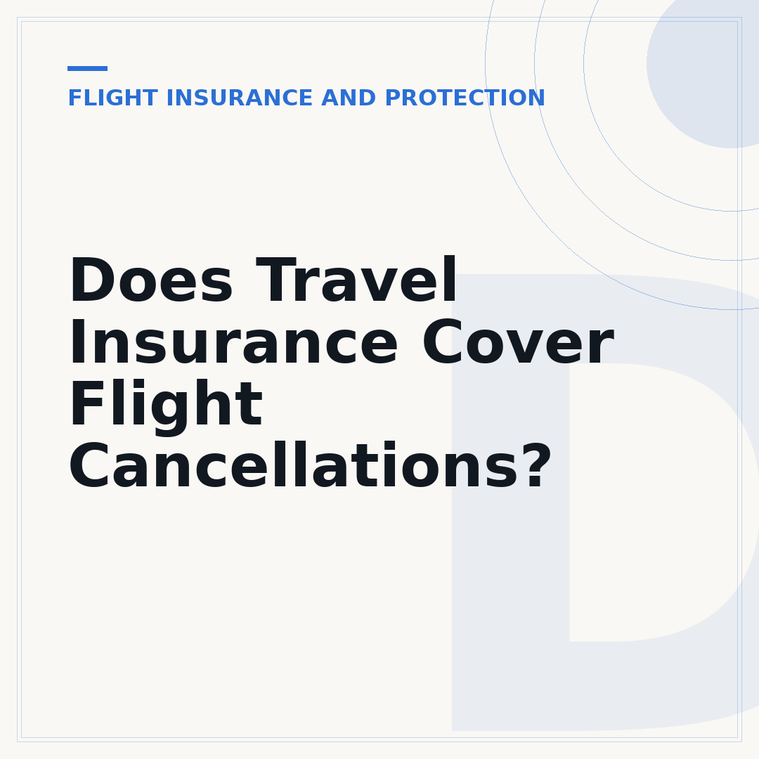 Does Travel Insurance Cover Flight Cancellations?