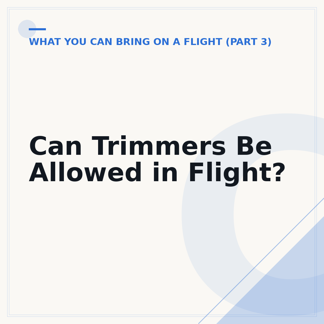 Can Trimmers Be Allowed in Flight?