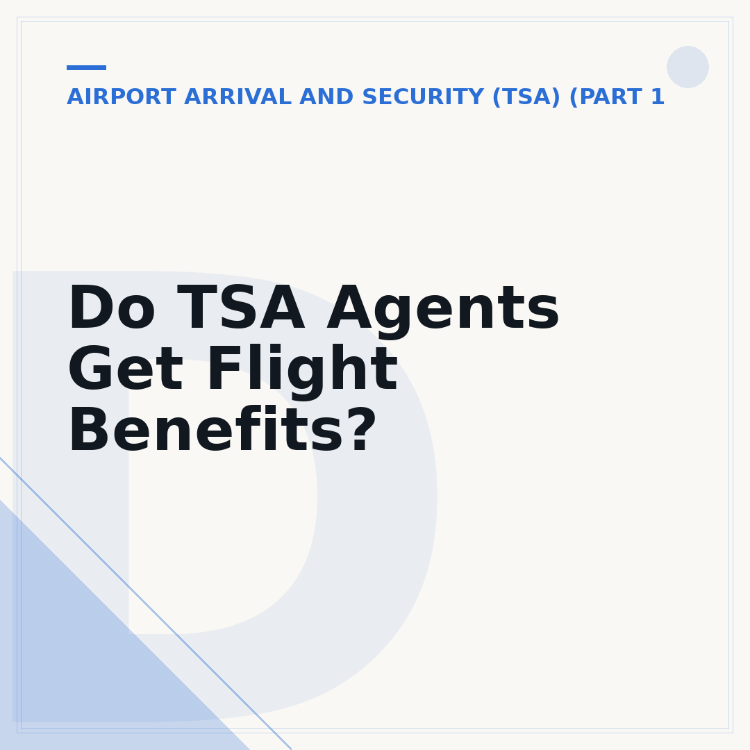 Do TSA Agents Get Flight Benefits?