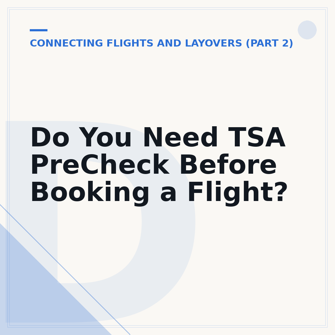 Do You Need TSA PreCheck Before Booking a Flight?
