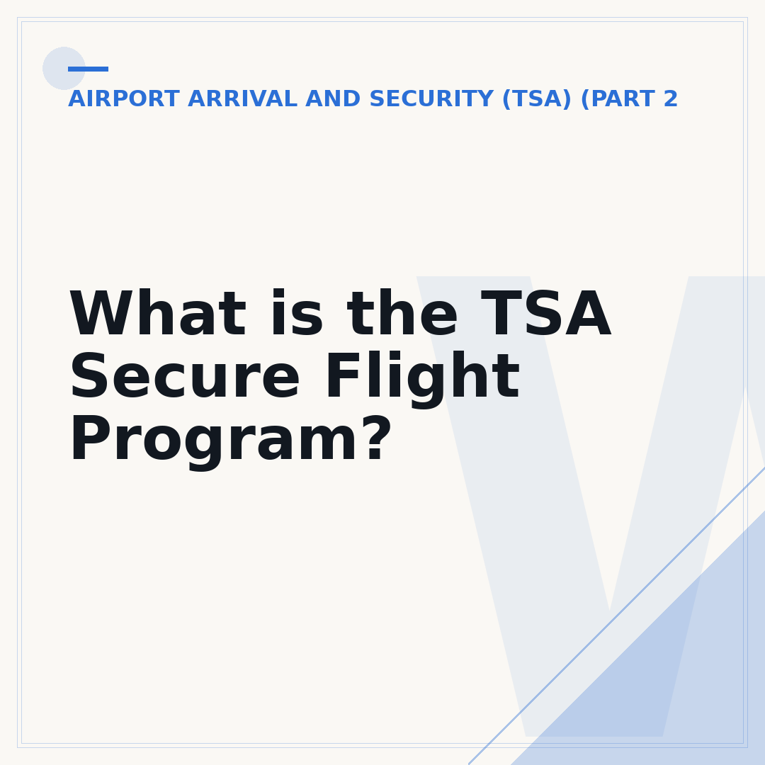What is the TSA Secure Flight Program?