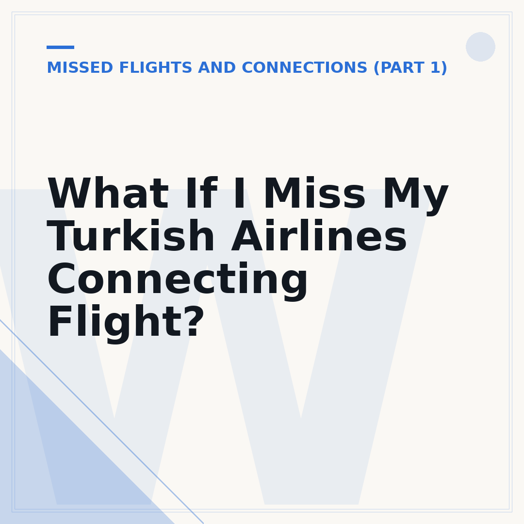 What If I Miss My Turkish Airlines Connecting Flight?