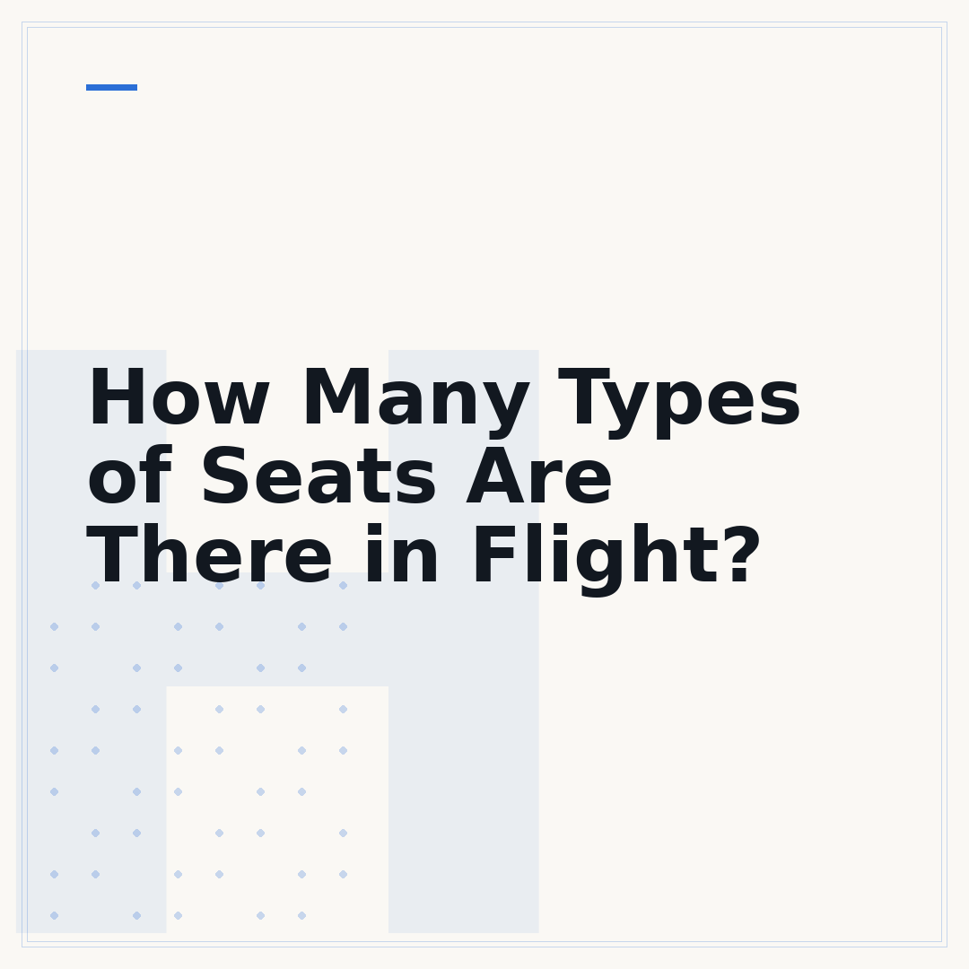 How Many Types of Seats Are There in Flight?