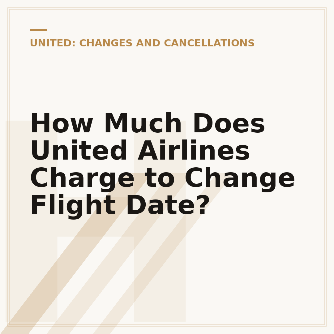 How Much Does United Airlines Charge to Change Flight Date?
