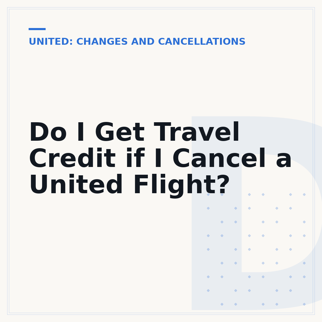 Do I Get Travel Credit if I Cancel a United Flight?
