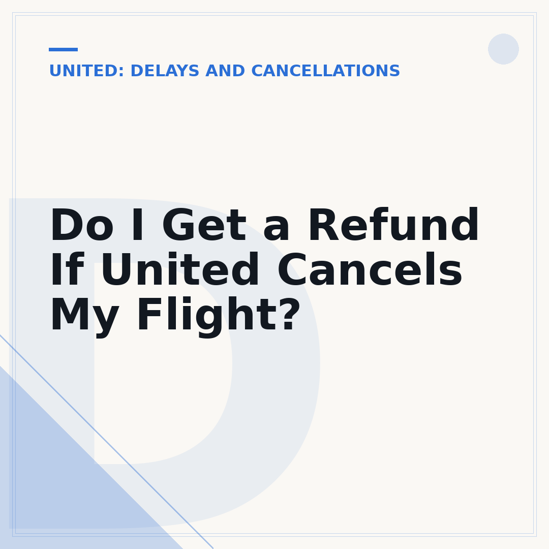 Do I Get a Refund If United Cancels My Flight?