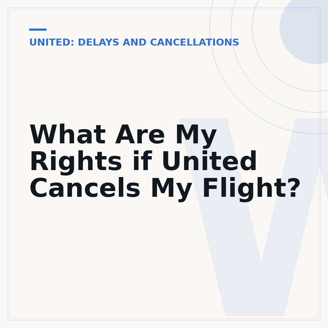 What Are My Rights if United Cancels My Flight?