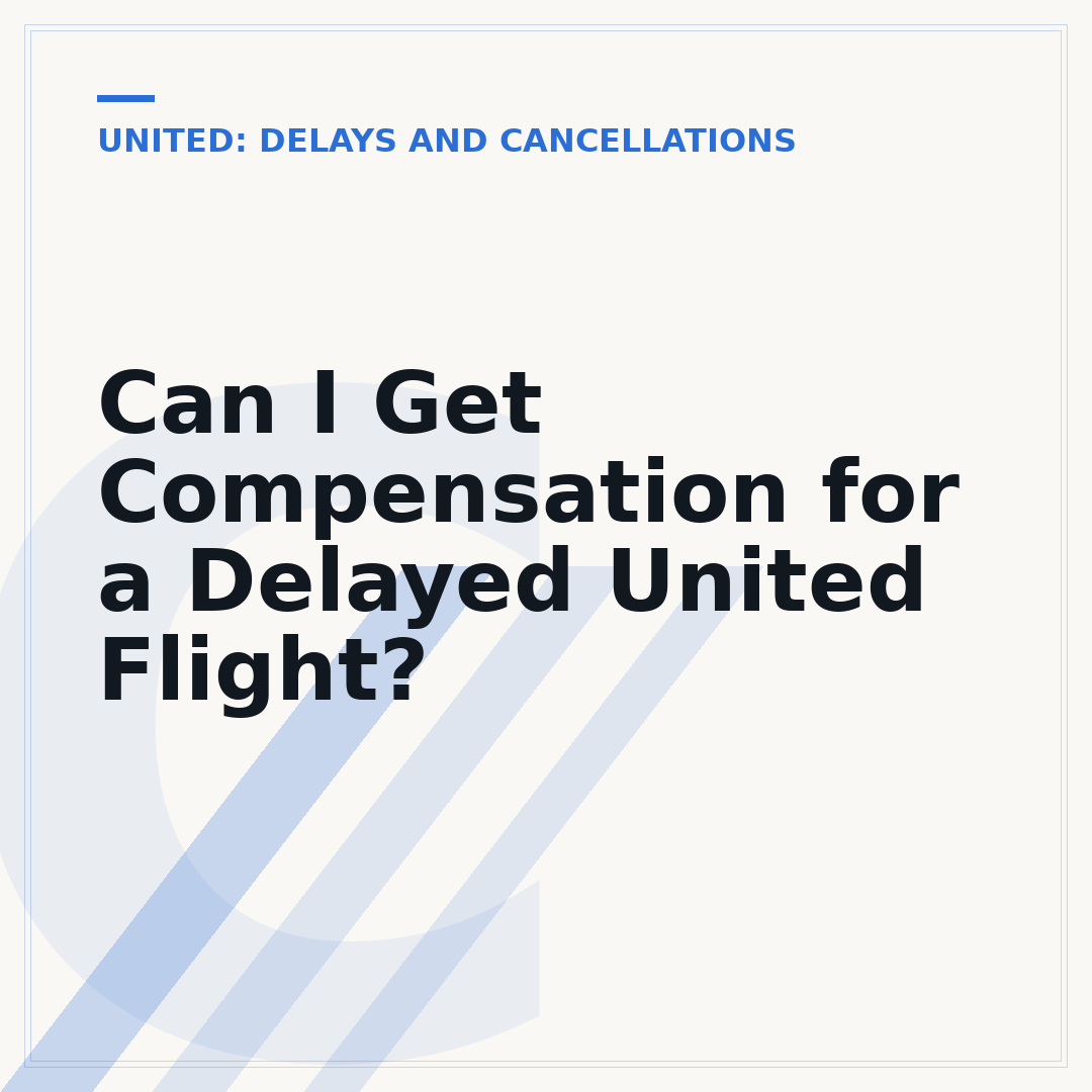 Can I Get Compensation for a Delayed United Flight?