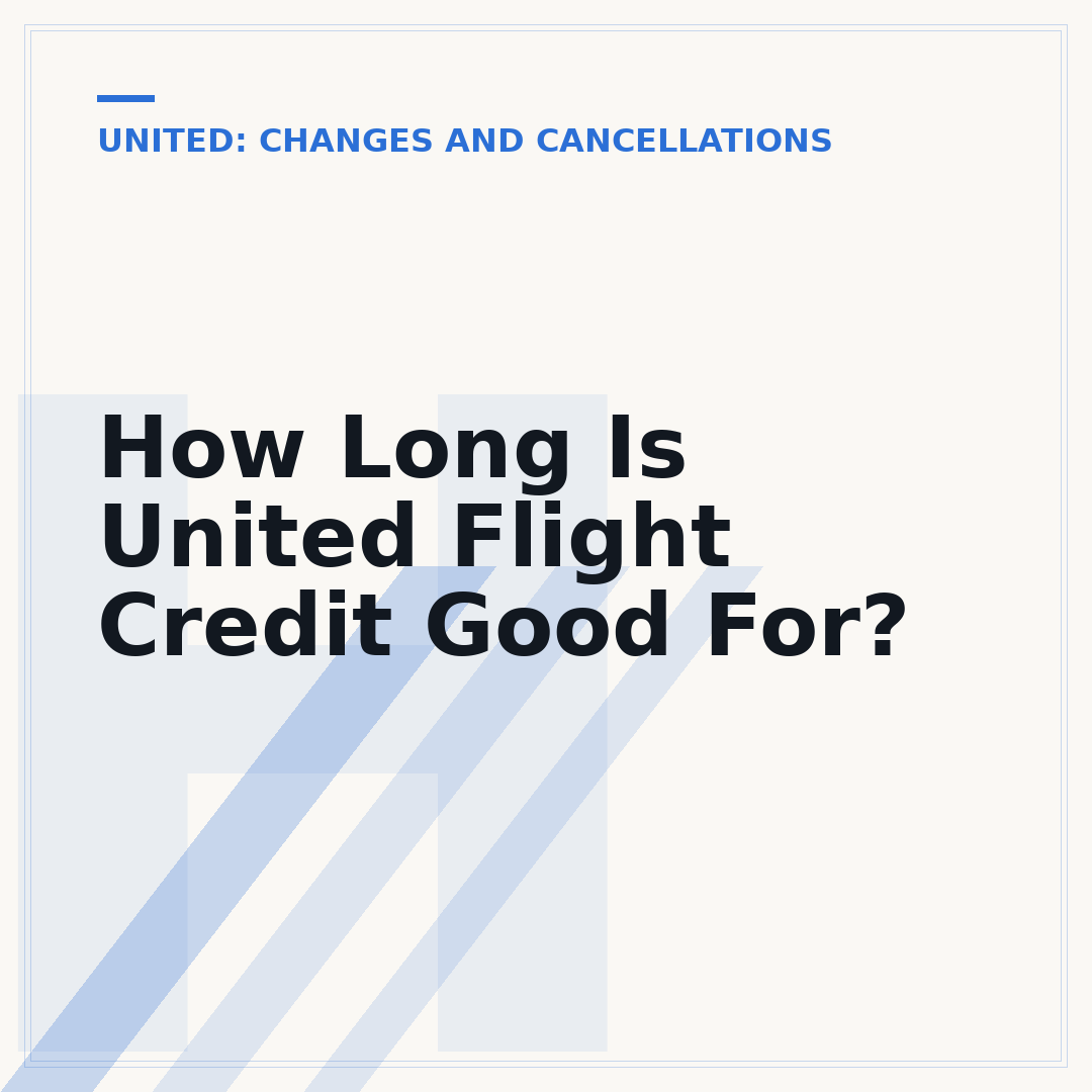 How Long Is United Flight Credit Good For?