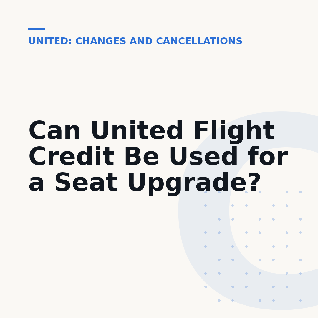 Can United Flight Credit Be Used for a Seat Upgrade?