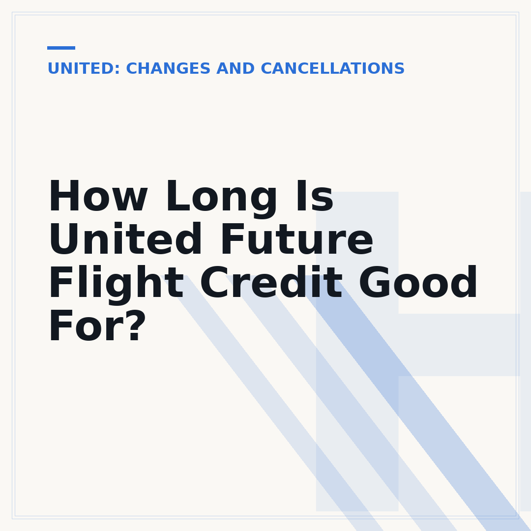 How Long Is United Future Flight Credit Good For?