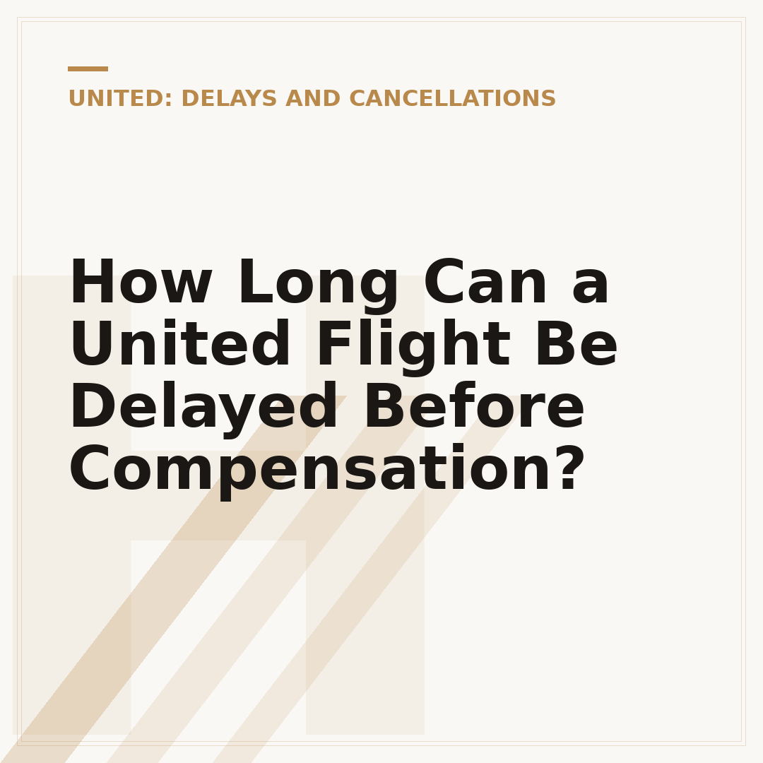 How Long Can a United Flight Be Delayed Before Compensation?