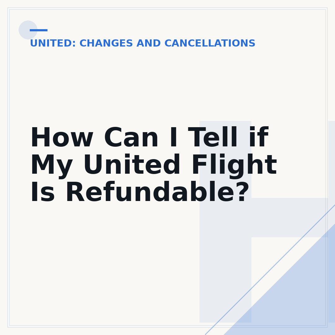 How Can I Tell if My United Flight Is Refundable?