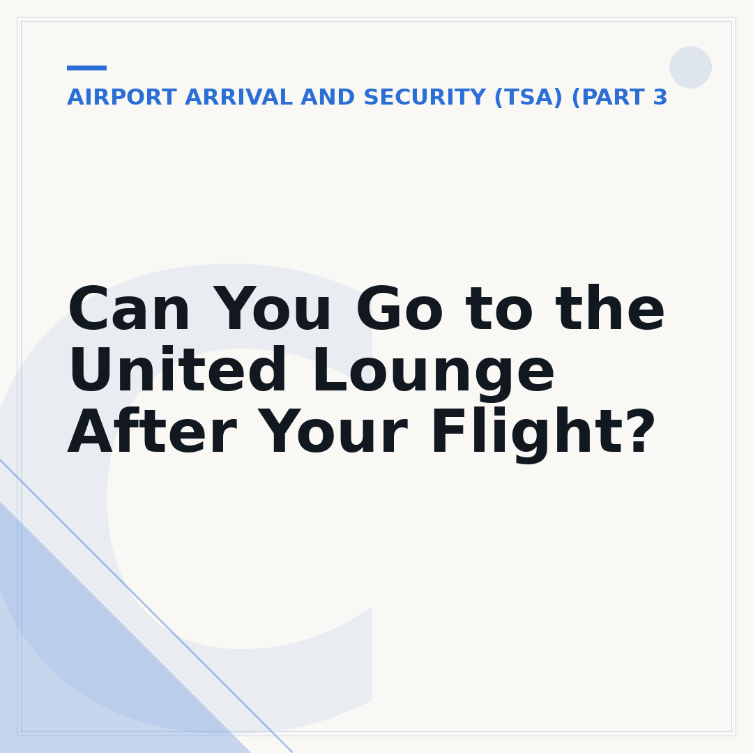 Can You Go to the United Lounge After Your Flight?