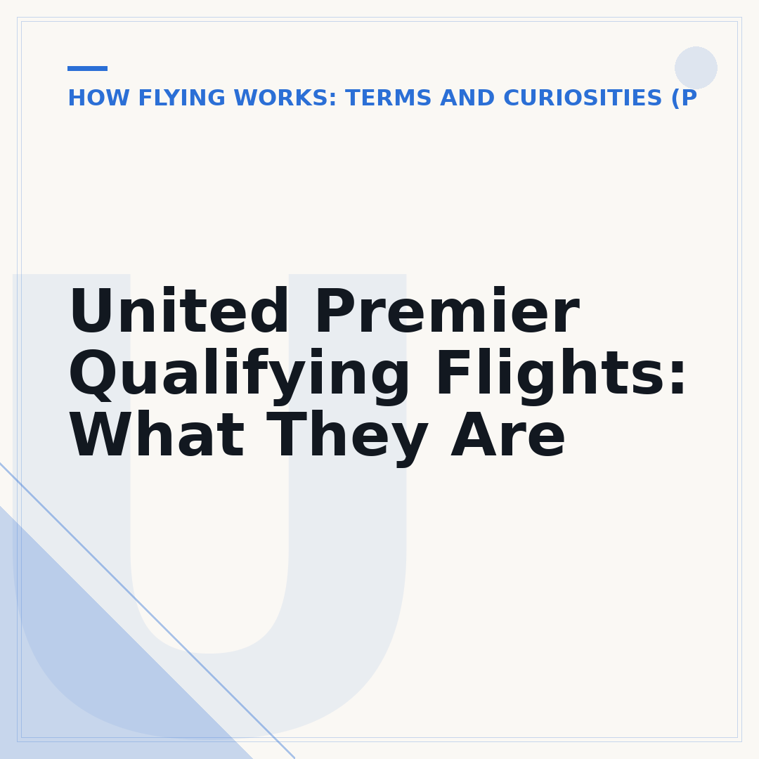 United Premier Qualifying Flights: What They Are