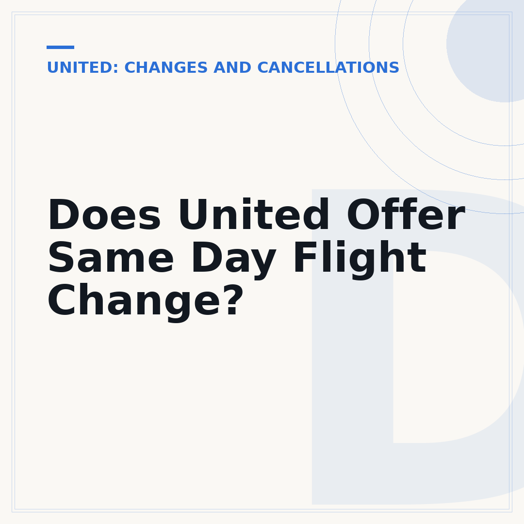 Does United Offer Same Day Flight Change?