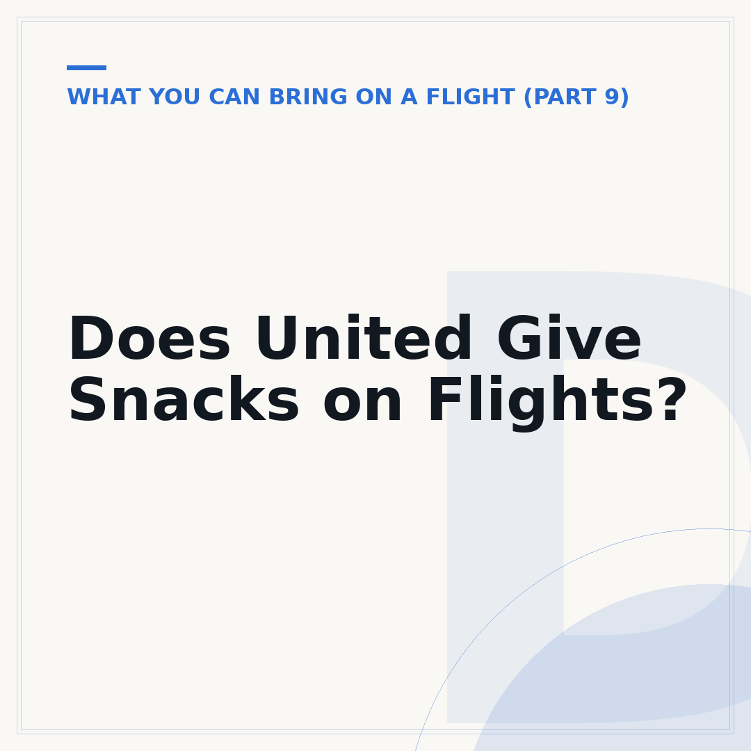Does United Give Snacks on Flights?