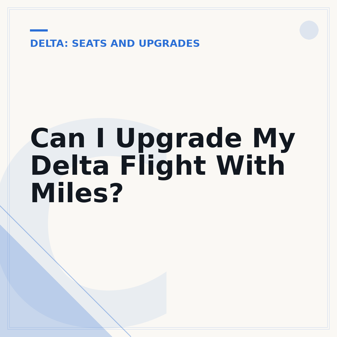 Can I Upgrade My Delta Flight With Miles?