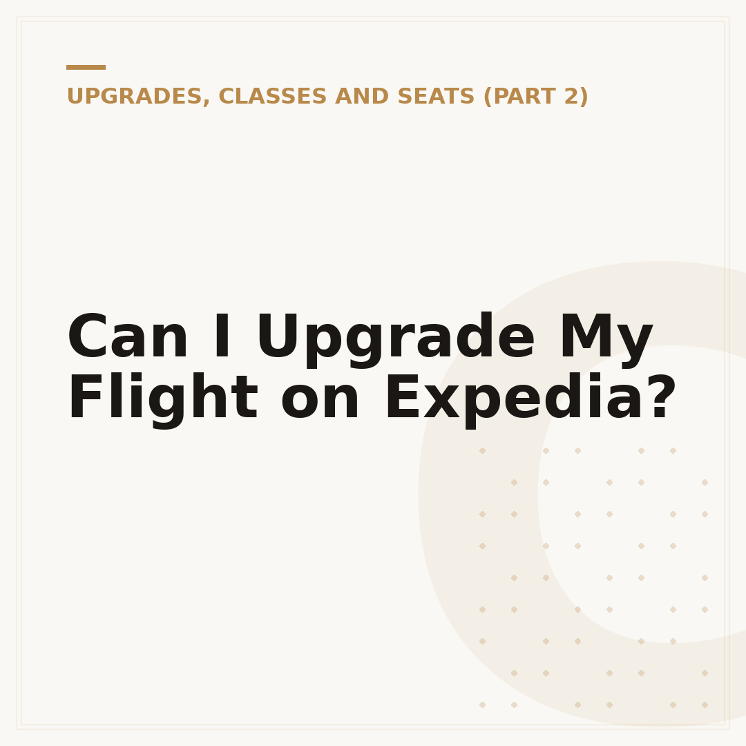 Can I Upgrade My Flight on Expedia?
