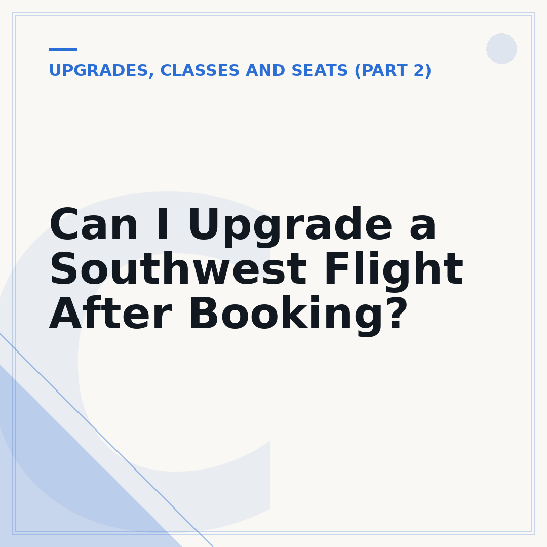 Can I Upgrade a Southwest Flight After Booking?