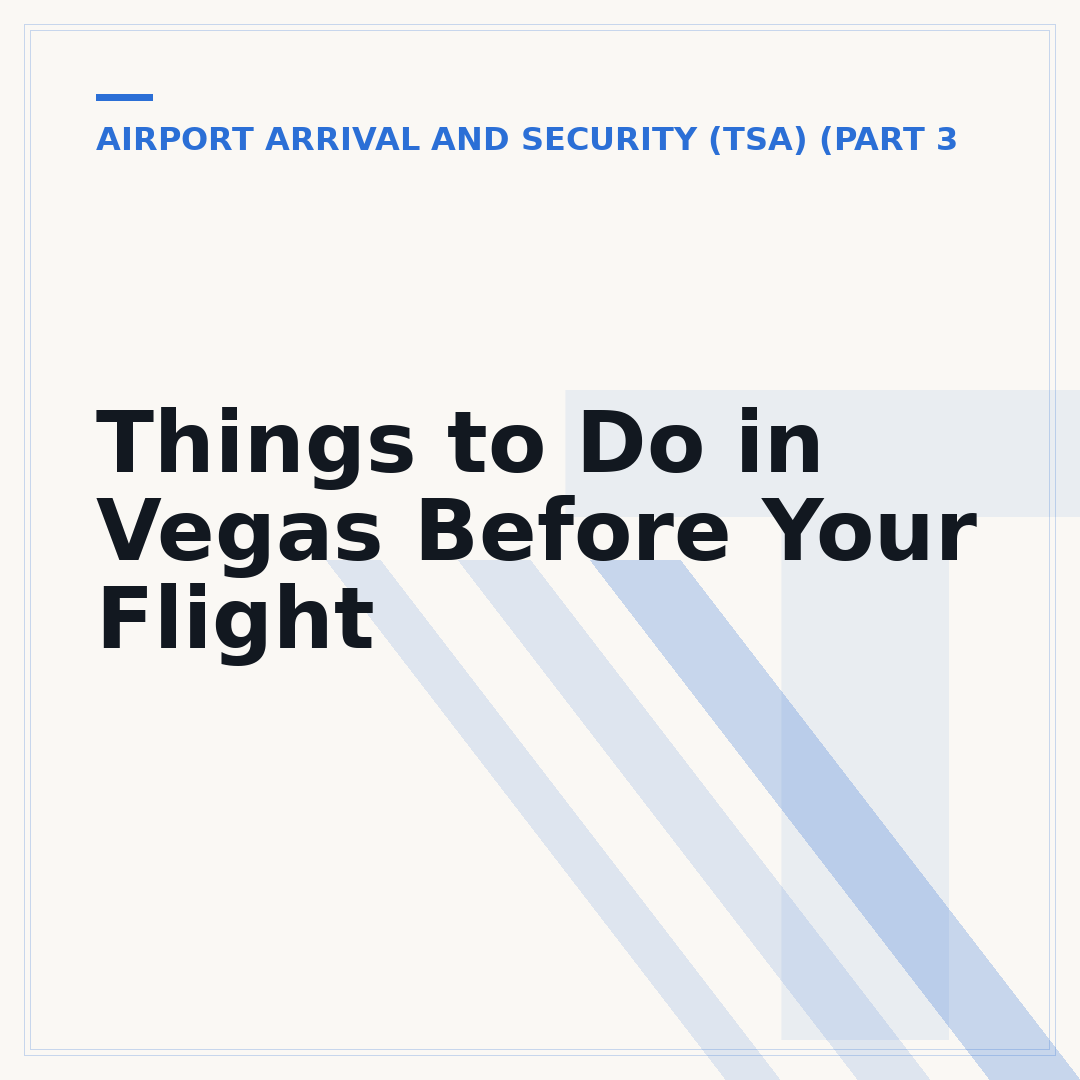 Things to Do in Vegas Before Your Flight