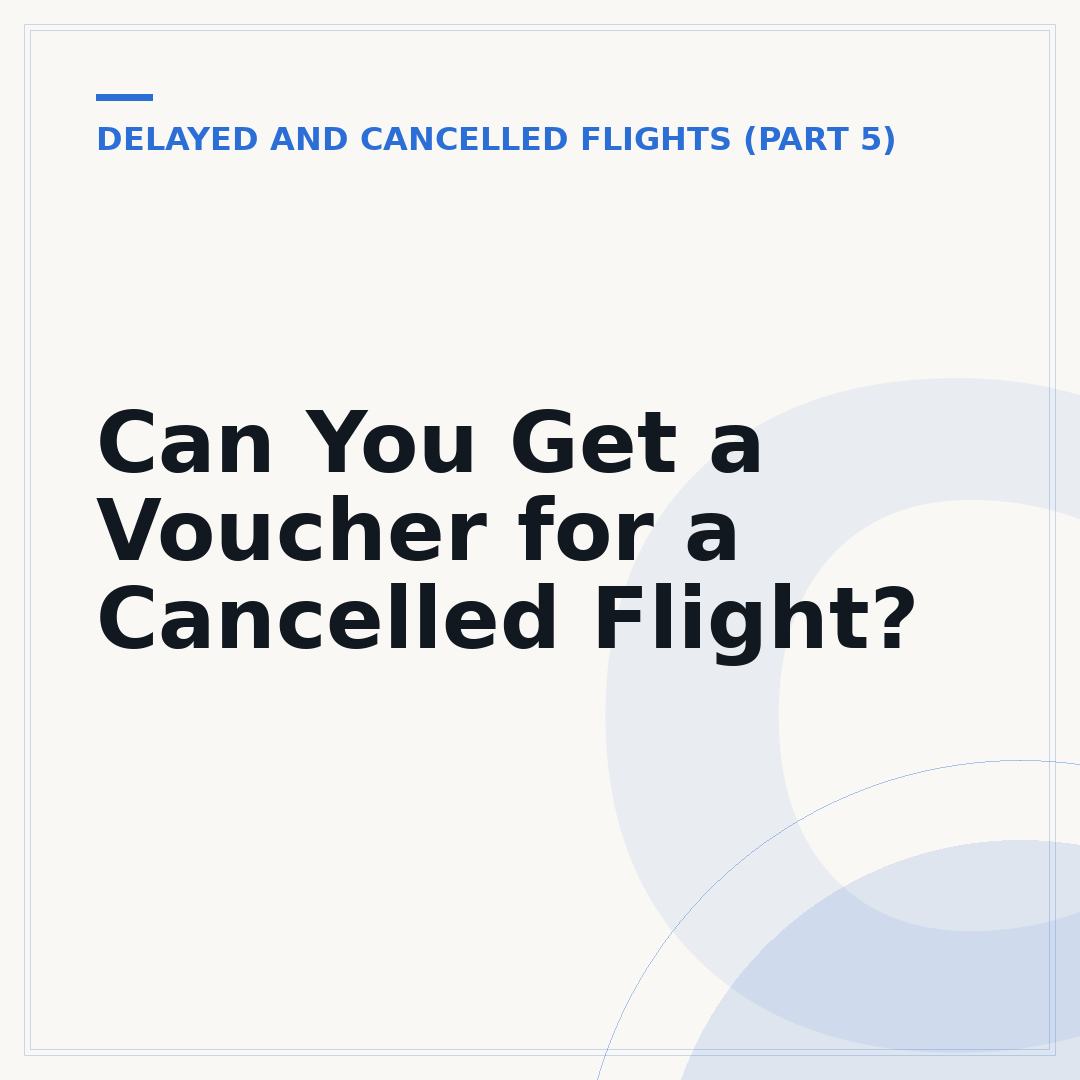 Can You Get a Voucher for a Cancelled Flight?