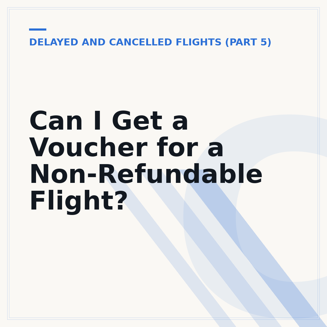 Can I Get a Voucher for a Non-Refundable Flight?